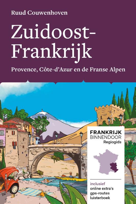 Online bestellen: Reisgids - Fietsgids Frankrijk Binnendoor Regiogids Zuidoost-Frankrijk | eRCeeMedia