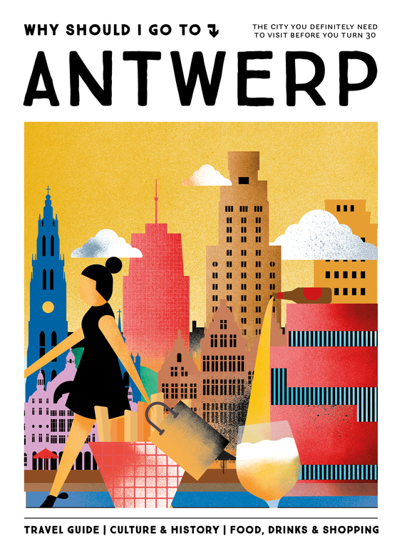 Reisgids Why Should I Go To Antwerp…