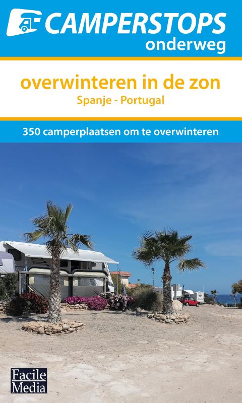 Online bestellen: Campergids Camperstops onderweg - Overwinteren in de zon | Facile Media B.V.