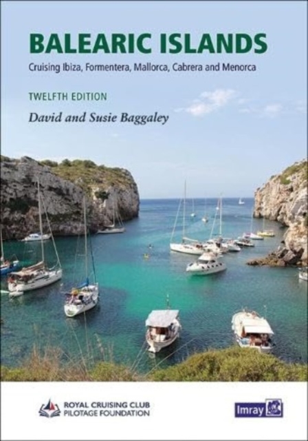 Online bestellen: Vaargids Pilotguide Balearic Islands | Imray Laurie Norie & Wilson Ltd