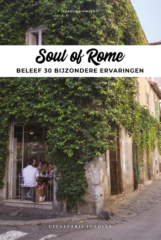 Online bestellen: Reisgids Soul of Rome | Jonglez Publishing