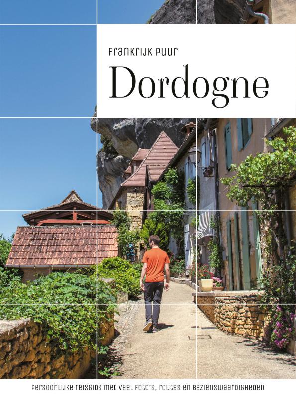 Online bestellen: Reisgids Frankrijk Puur Dordogne | Joosse Media