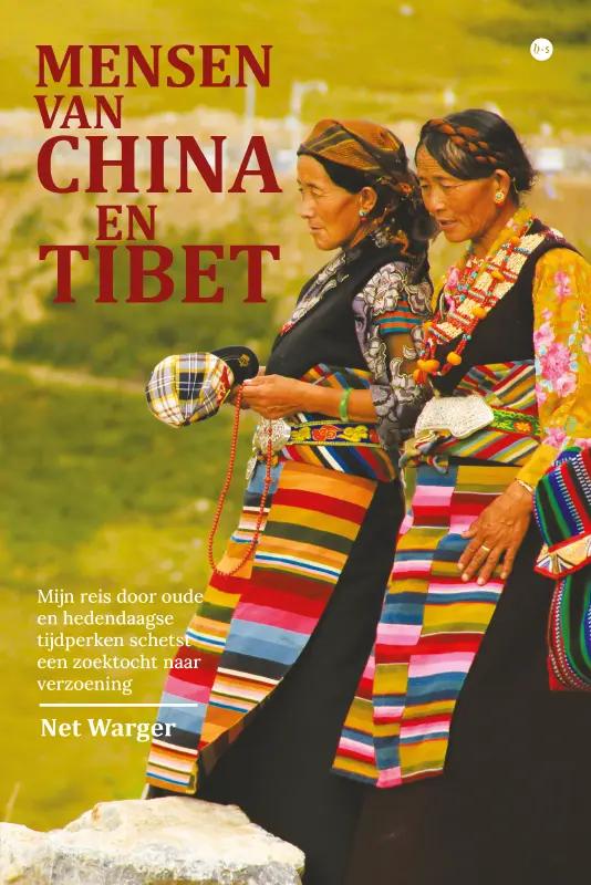 Online bestellen: Reisverhaal Mensen van China en Tibet | Net Warger