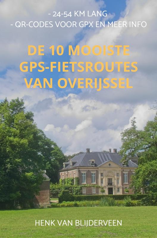 Online bestellen: Fietsgids De 10 mooiste GPS-fietsroutes van Overijssel | Mijnbestseller.nl