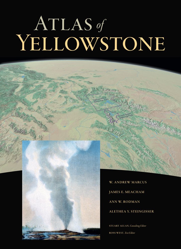 Online bestellen: Atlas Atlas of Yellowstone | University of California