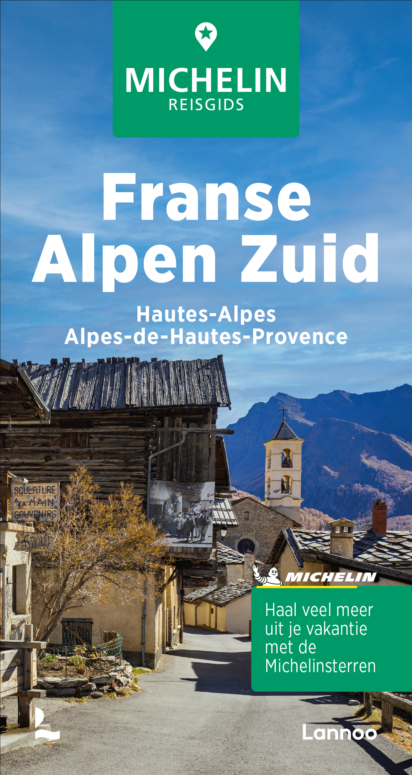 Online bestellen: Reisgids Michelin groene gids Franse Alpen Zuid | Lannoo