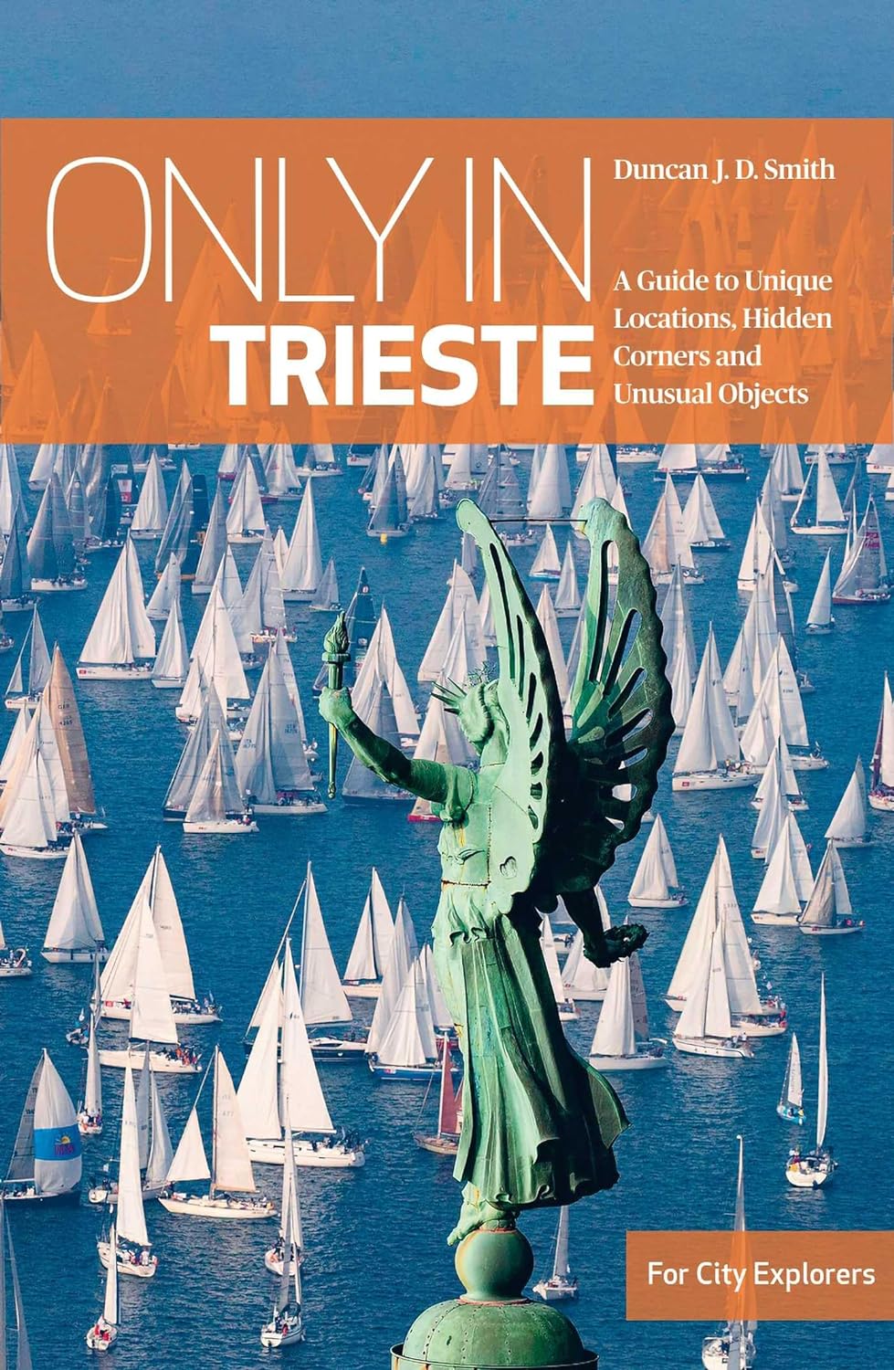 Online bestellen: Reisgids Only in Trieste | The Urban Explorer