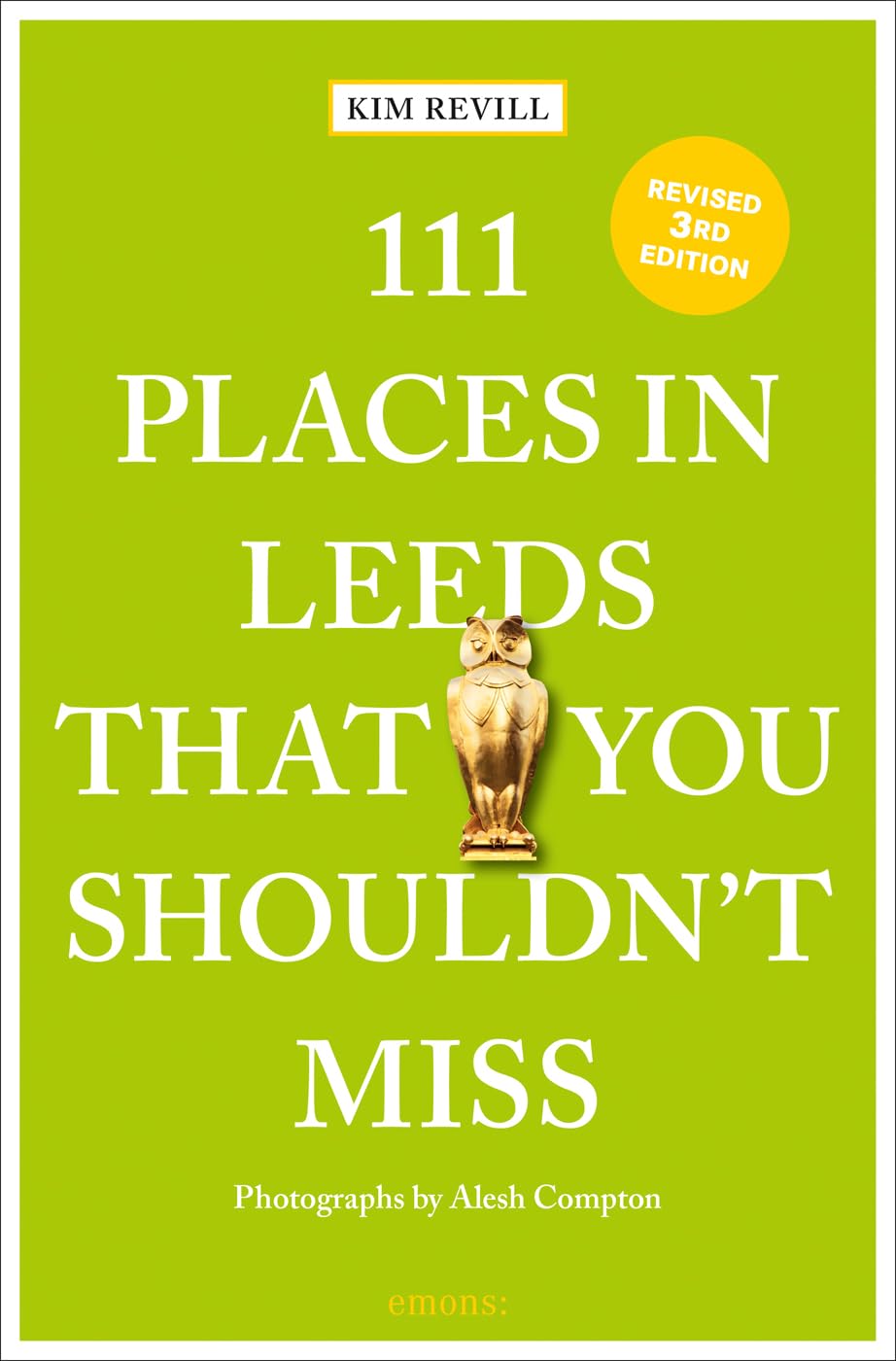 Online bestellen: Reisgids 111 places in Places in Leeds That You Shouldn't Miss | Emons