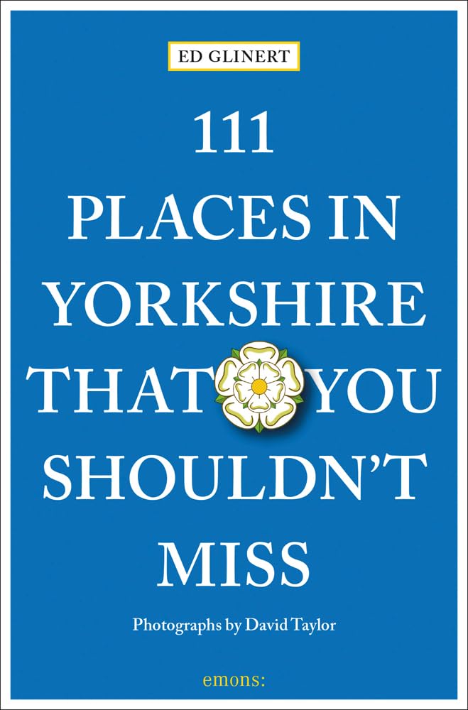 Online bestellen: Reisgids 111 places in Places in Yorkshire That You Shouldn't Miss | Emons