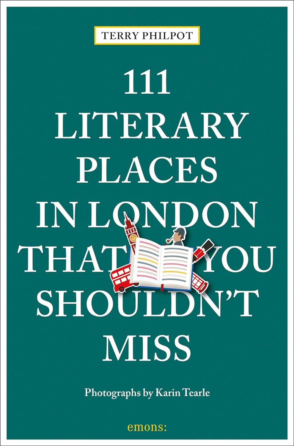 Online bestellen: Reisgids 111 places in Literary Places in London That You Shouldn't Miss | Emons