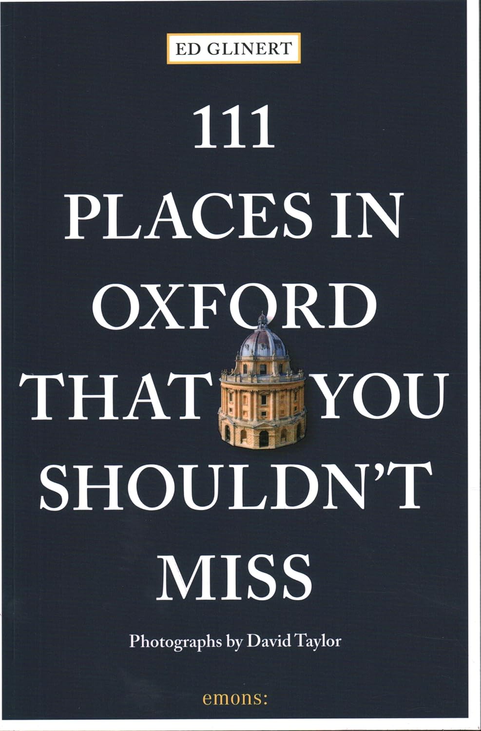 Online bestellen: Reisgids 111 places in Places in Oxford That You Shouldn't Miss | Emons