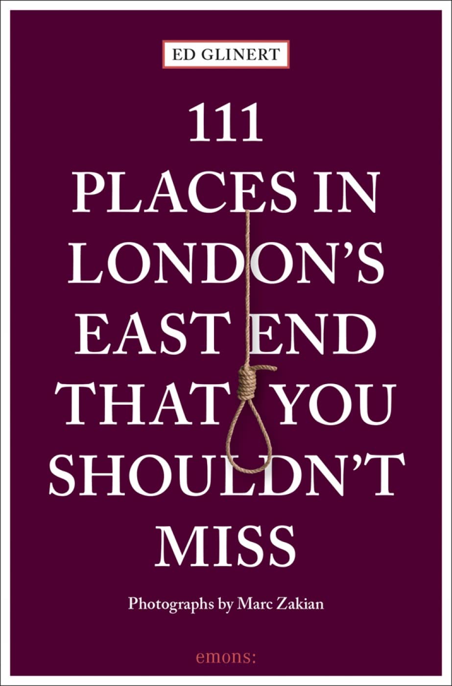 Online bestellen: Reisgids 111 places in Places in London's East End That You Shouldn't Miss | Emons