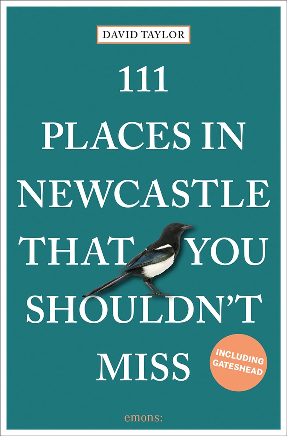 Online bestellen: Reisgids 111 places in Places in Newcastle That You Shouldn't Miss | Emons