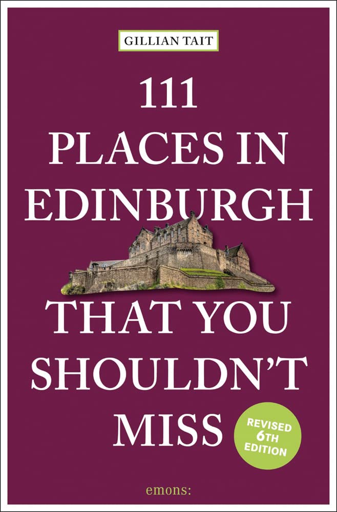 Online bestellen: Reisgids 111 places in Places in Edinburgh That You Shouldn't Miss | Emons