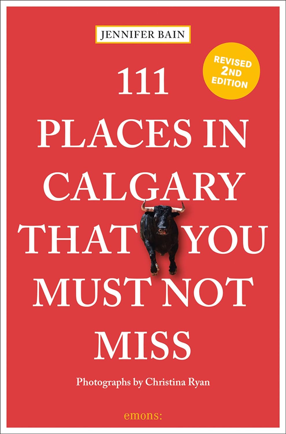 Online bestellen: Reisgids 111 places in Places in Calgary That You Must Not Miss | Emons