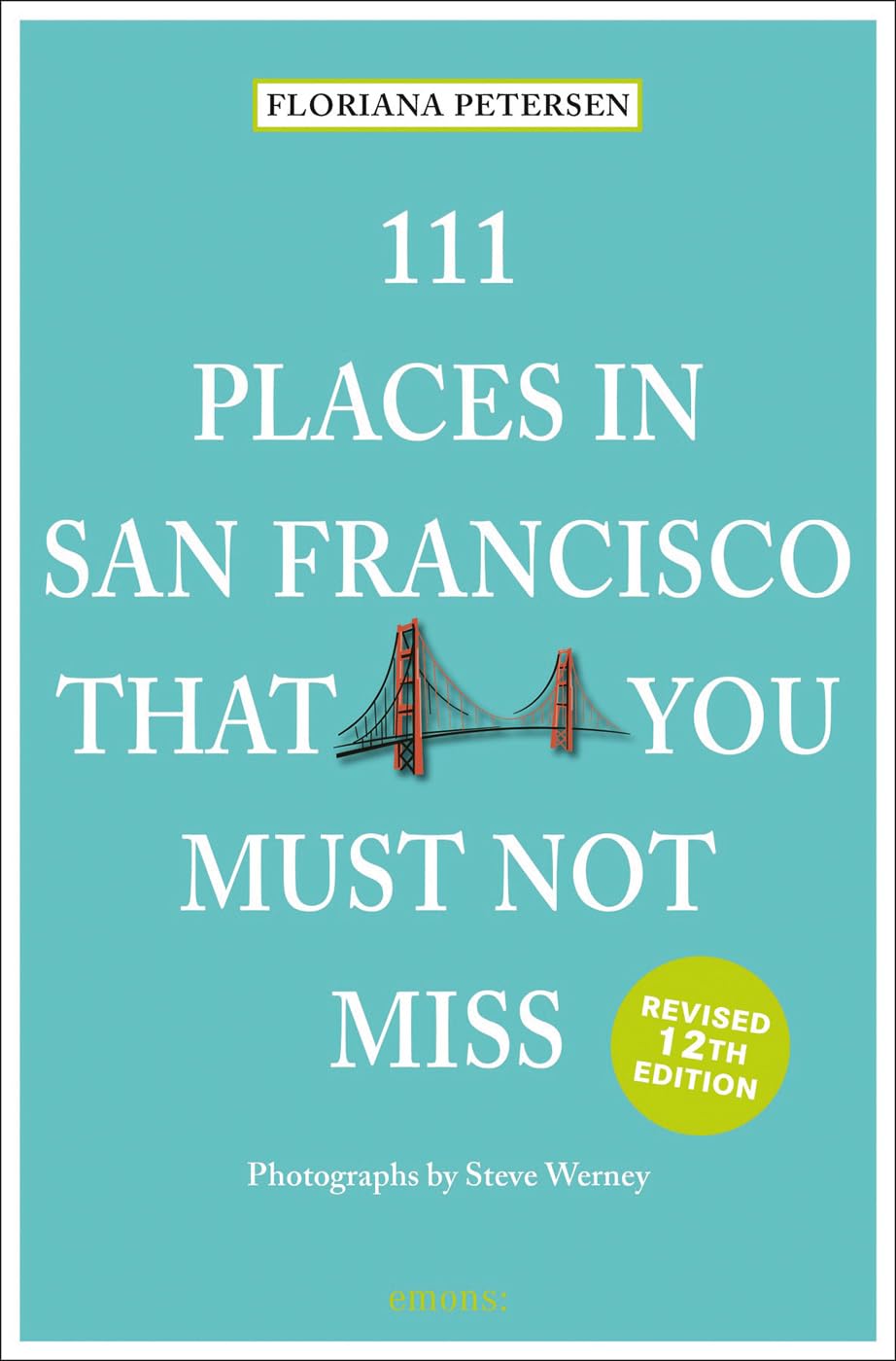 Online bestellen: Reisgids 111 places in Places in San Francisco That You Must Not Miss | Emons