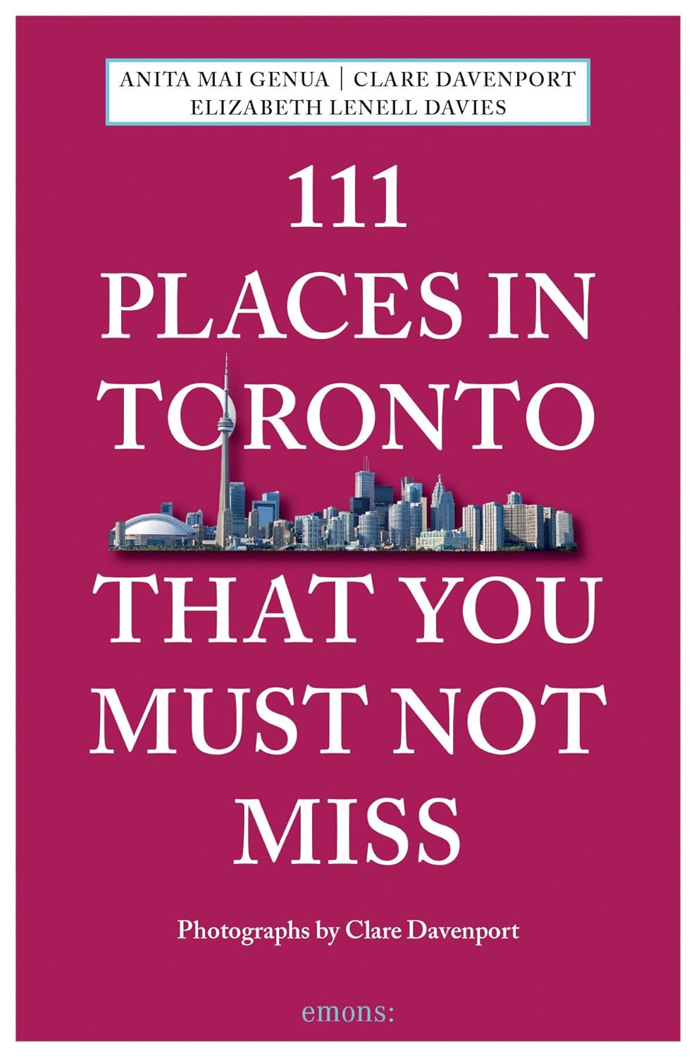 Online bestellen: Reisgids 111 places in Places in Toronto That You Must Not Miss | Emons