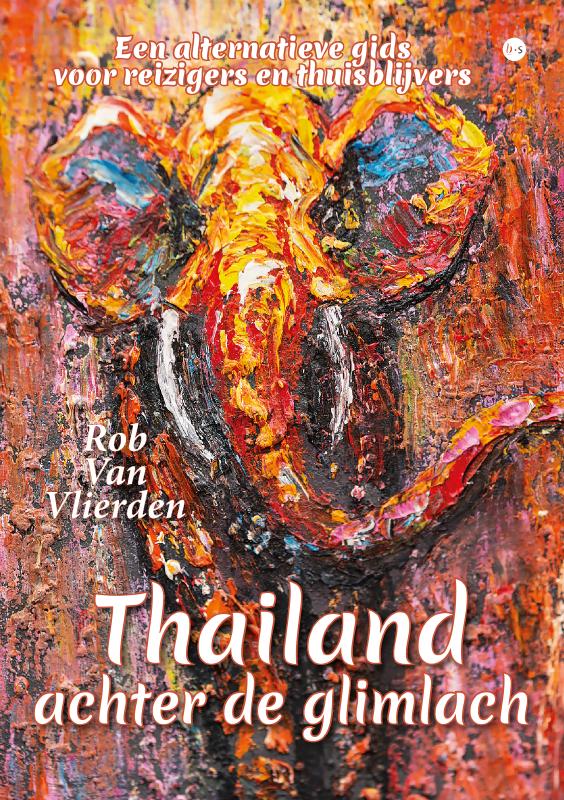 Online bestellen: Reisverhaal Thailand achter de glimlach | Rob Van Vlierden