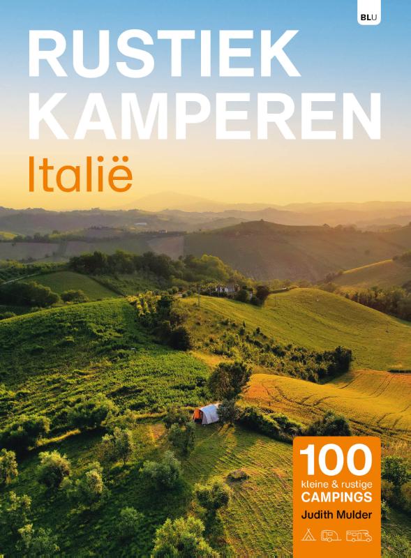 Online bestellen: Campinggids Rustiek Kamperen Rustiek Kamperen Italië | Bert Loorbach Uitgeverij
