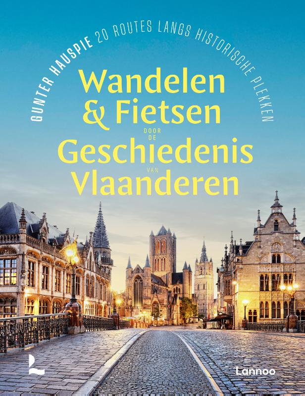 Fietsgids Wandelen en fietsen door de geschiedenis van Vlaanderen | La