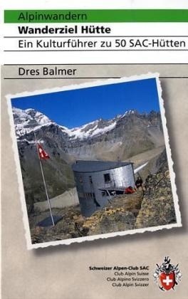 Klimgids - Klettersteiggids Alpinwandern Wanderziel Hütte Ein Kulturfü