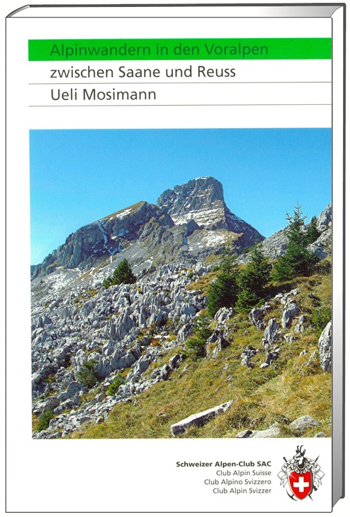 Klimgids - Klettersteiggids Alpinwandern Voralpen Zwischen Saane und R