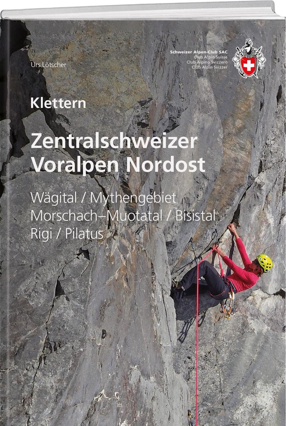 Klimgids 2 Kletterführer Zentralschweizerische Voralpen 2 Nordost | SA