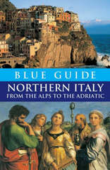 Kunst reisgids Northern Italy from the Alps to the Adriatic- Noord Italië | Blue Guide |