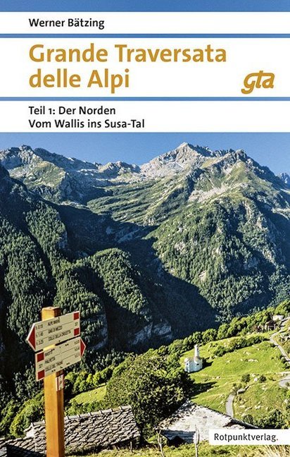 Online bestellen: Wandelgids Grande Traversata delle Alpi Teil 1: Der Norden | Rotpunktverlag