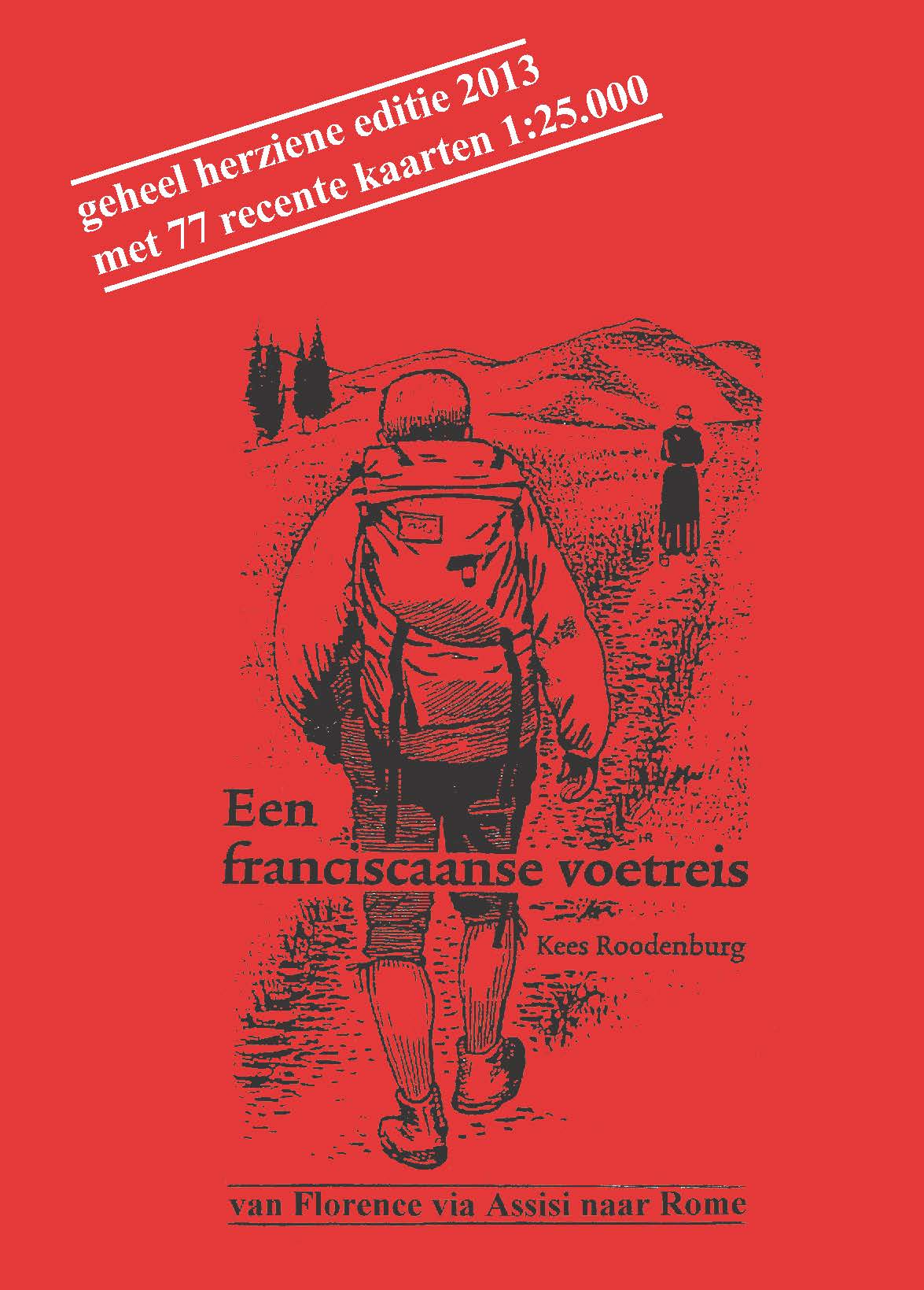 Wandelgids van Florence via Assisi naar Rome: Een franciscaanse voetreis - Kees Roodenburg | 