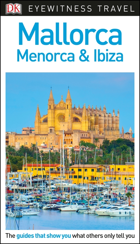 Reisgids Eyewitness Travel Mallorca-Menorca & Ibiza | Dorling Kindersl