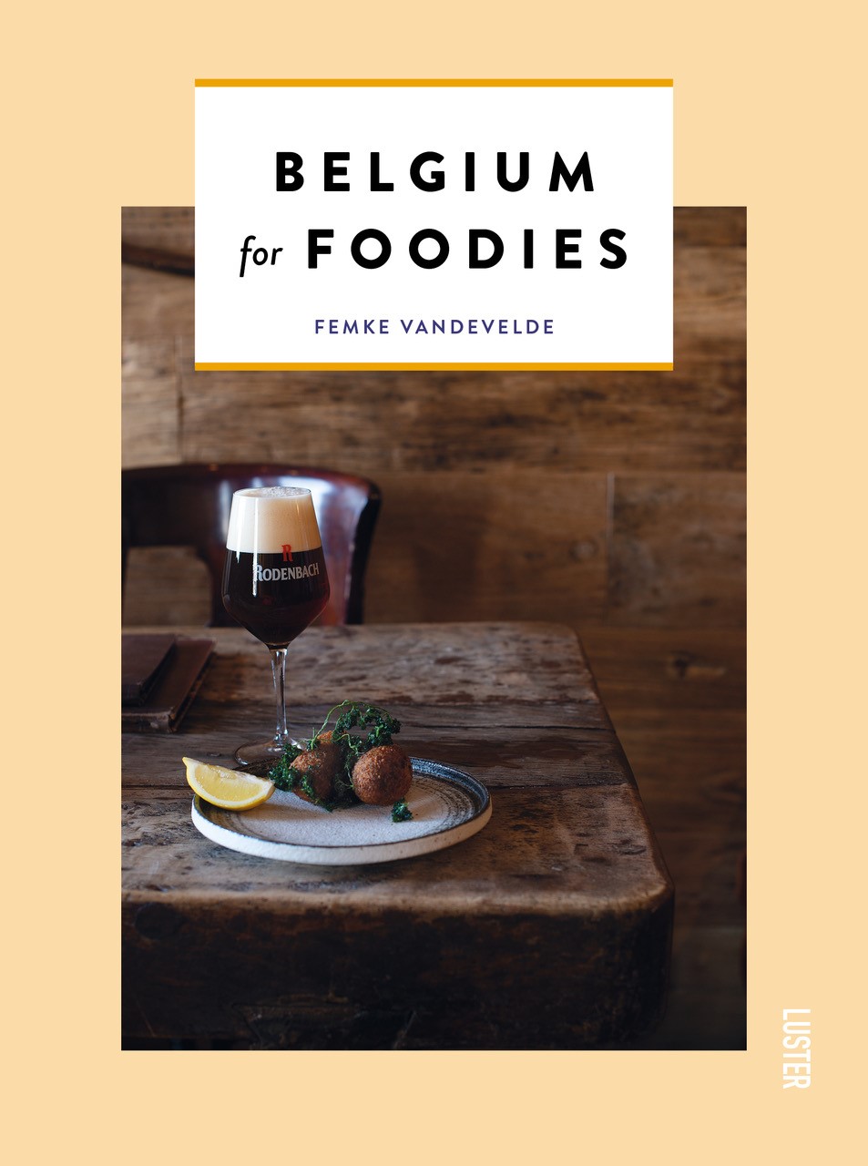Reisgids Belgium for foodies | Lust…