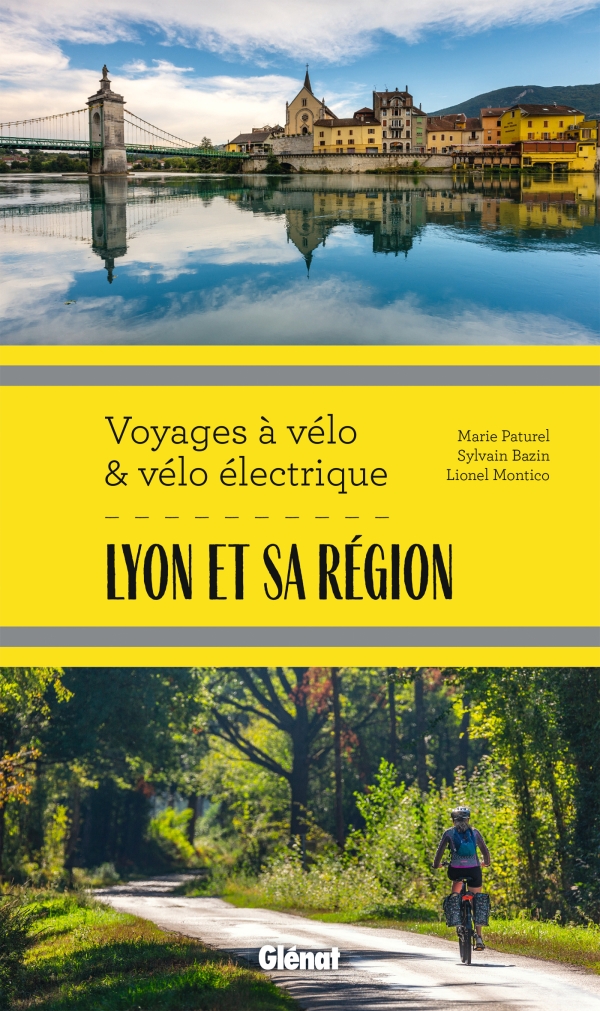 Fietsgids Lyon & région - voyages à vélo & vélo électrique | Glenat