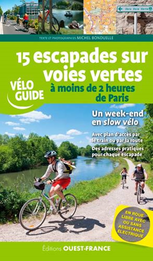 Fietsgids Véloguide 15 escapades sur voies vertes-moins de 2heures de