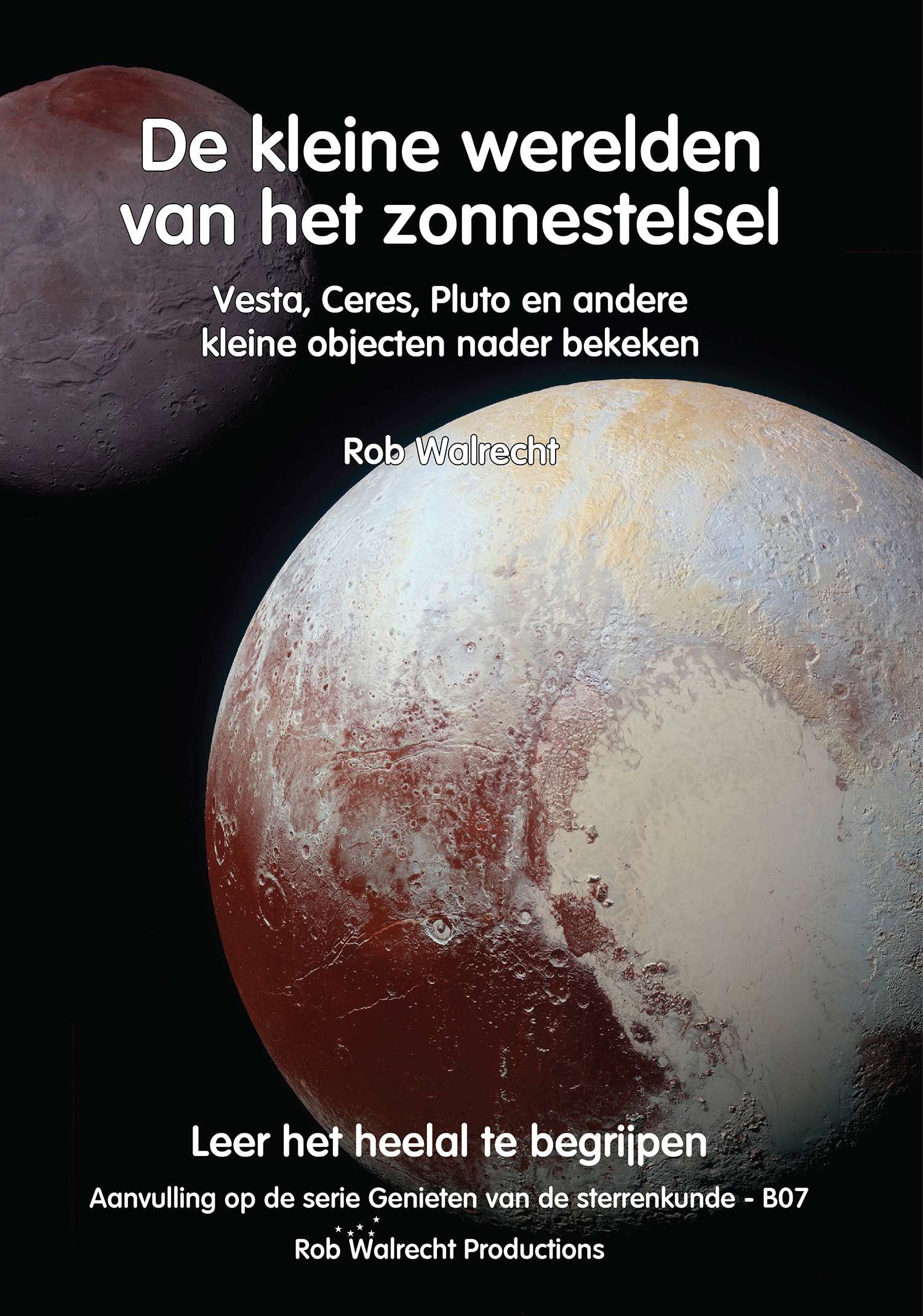 Reisgids B07 De kleine werelden van het zonnestelsel | Rob Walrecht Pr