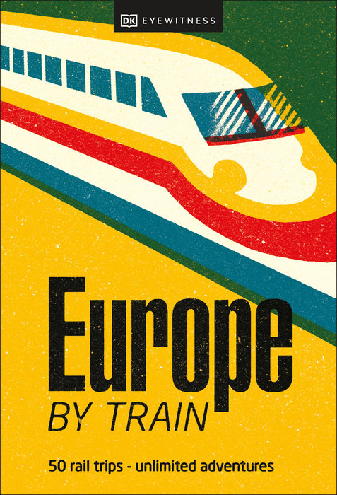 Reisinspiratieboek Europe by Train…