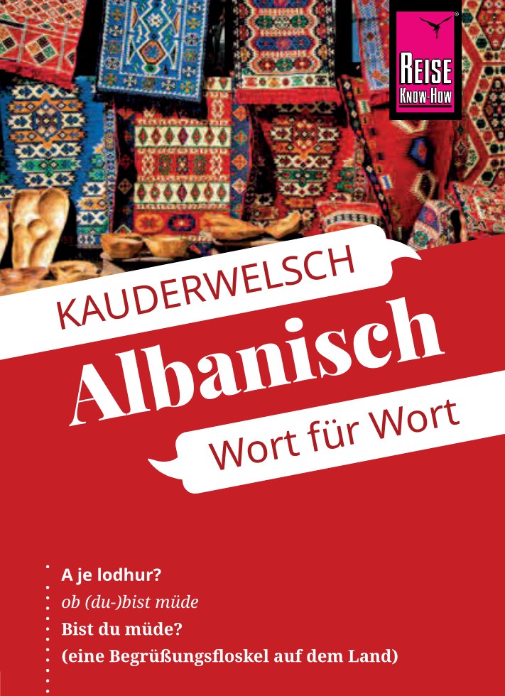 Online bestellen: Woordenboek Kauderwelsch Albanisch - Wort für Wort | Reise Know-How Verlag