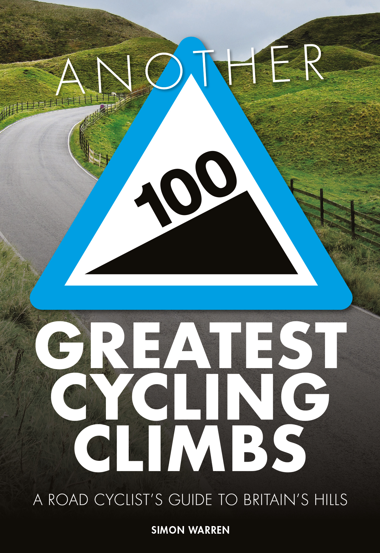Online bestellen: Fietsgids Another 100 Greatest Cycling Climbs | Vertebrate Publishing