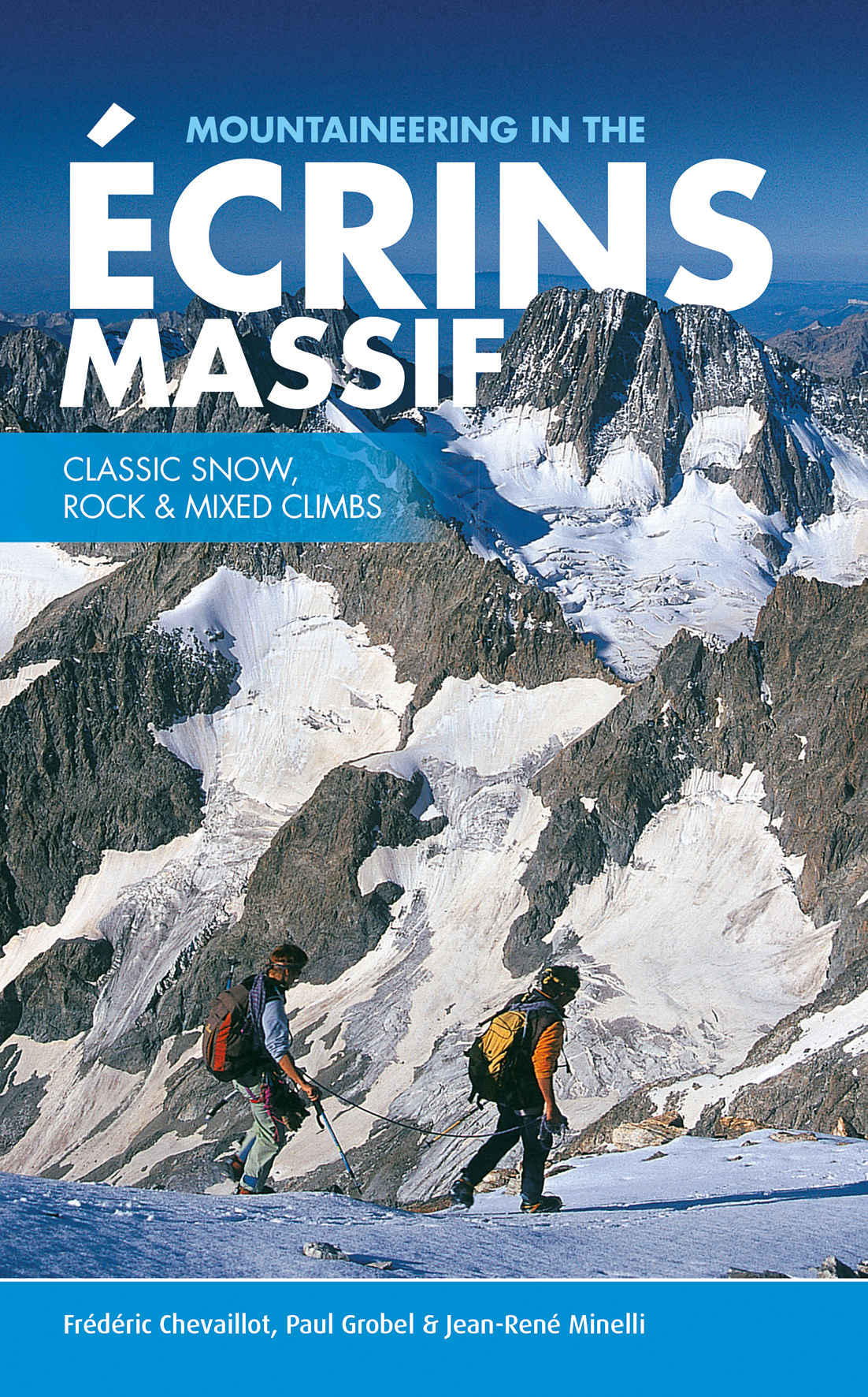 Klimgids - Klettersteiggids Mountaineering in the Ecrins Massif | Vert