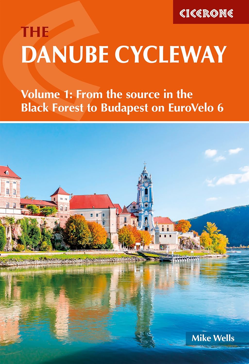 Fietsgids Danube cycleway Vol.1 (Donau Fietsroute) | Cicerone