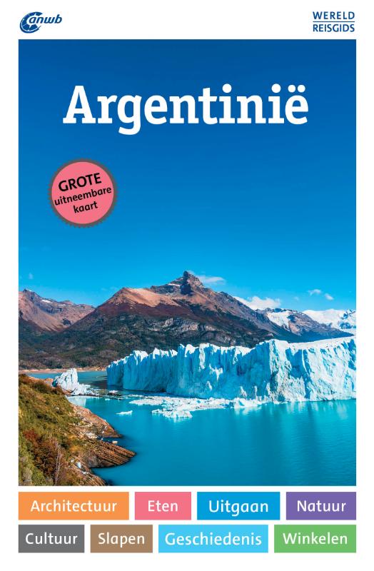 Reisgids ANWB Wereldreisgids Argentinië | ANWB Media