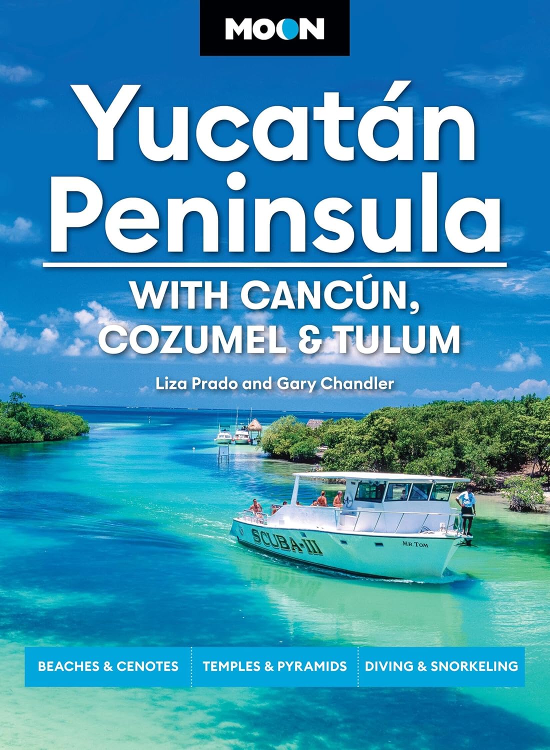 Reisgids Yucatán Peninsula: With Cancún, Cozumel & Tulum | Moon Travel