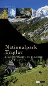 Triglav Nationalpark, Ein Bergparadies in Slowenien / Wandelgids Slovenie | 