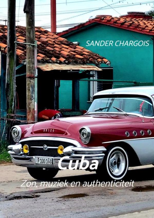 Reisverhaal Op reis … Cuba | Sander Chargois