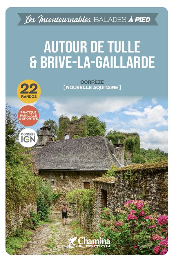 Wandelgids Tulle autour de & Brive-la-Gaillarde à pied | Chamina