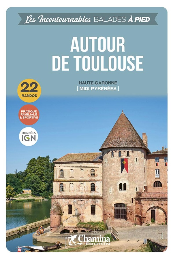 Wandelgids Toulouse autour à pied Haute-Garonne Midi-Pyrénées | Chamin