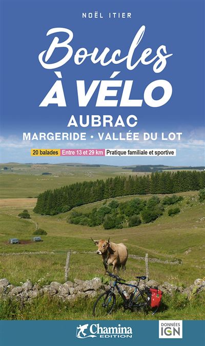Wandelgids Aubrac Margeride - Vallée du Lot boucles à vélo 20 bal. | C