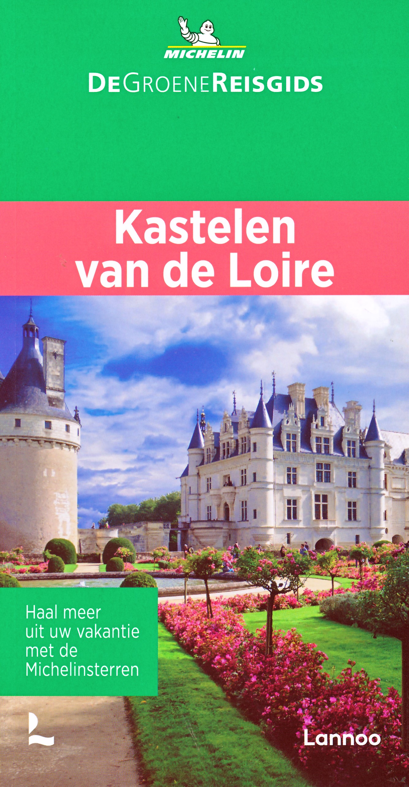 Online bestellen: Reisgids Michelin groene gids Kastelen van de Loire | Lannoo