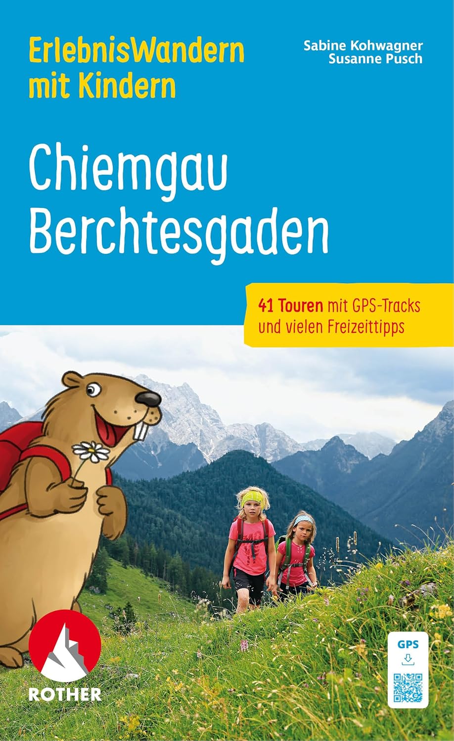 Wandelgids Chiemgau – Berchtesgaden Erlebnis Wandern mit Kindern | Rother Bergverlag