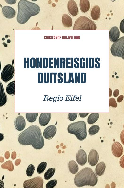Reisgids Hondenreisgids Duitsland – Regio Eifel | Brave New Books